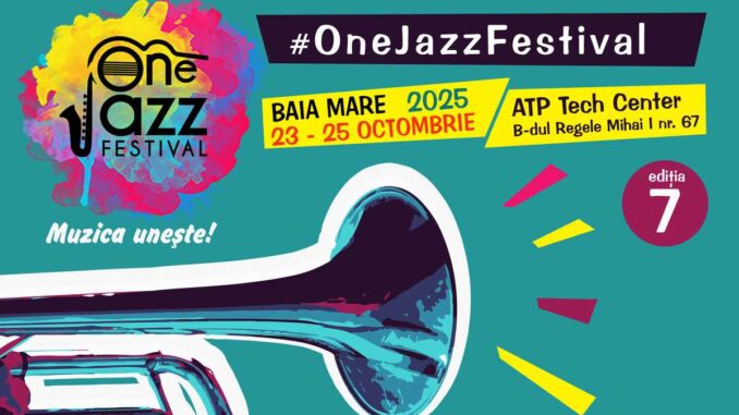 Afiș One Jazz Festival 7, Baia Mare, 23-25 octombrie 2025