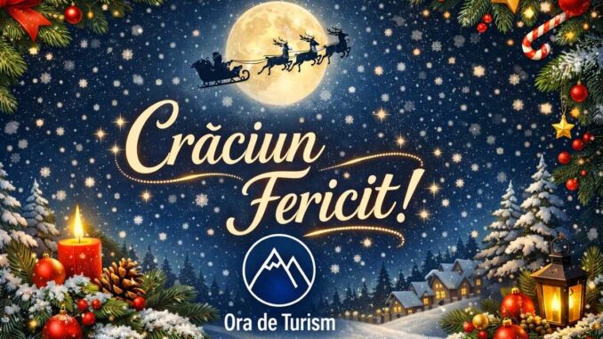 Crăciun fericit! FOTO: Ora de Turism